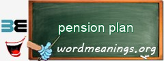 WordMeaning blackboard for pension plan